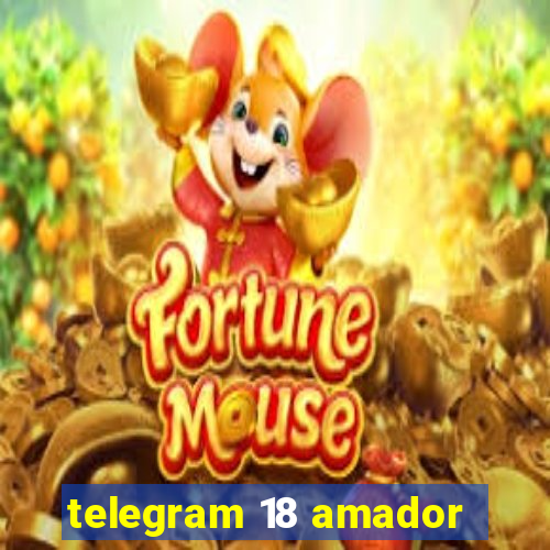 telegram 18 amador